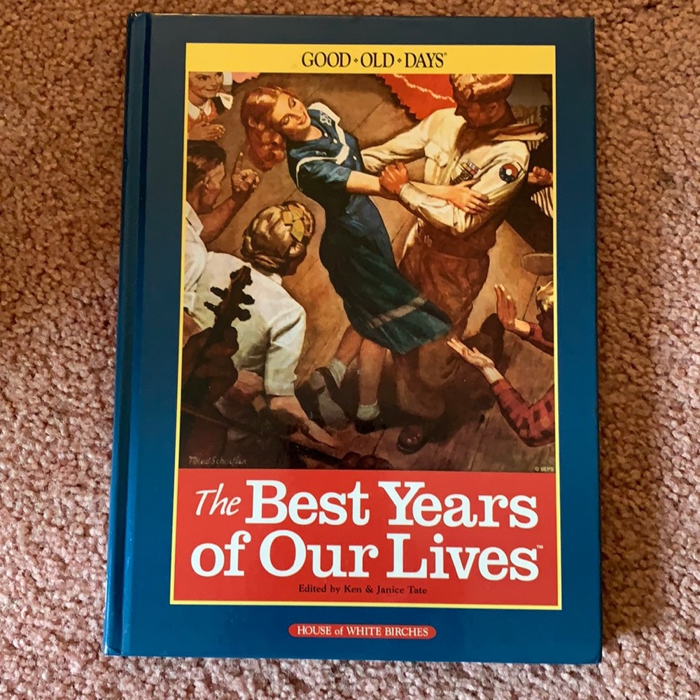 The Best Years of Our Lives Hardcover